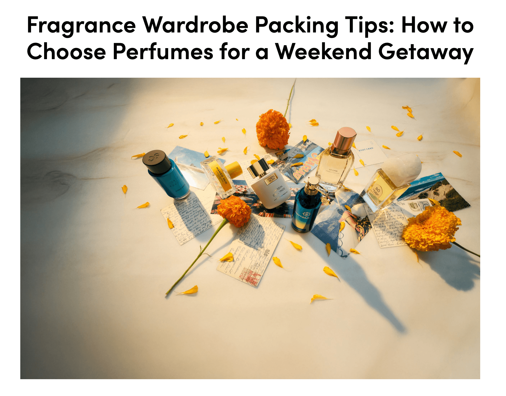 Fragrance Wardrobe Packing Tips: How to Choose Perfumes for a Weekend Getaway